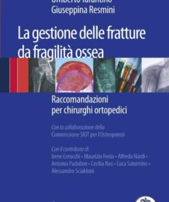 La gestione delle fratture da fragilità ossea: Raccomandazioni per chirurghi ortopedici eBook