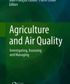 Agriculture and Air Quality: Investigating, Assessing and Managing eBook