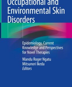 Occupational and Environmental Skin Disorders: Epidemiology, Current Knowledge and Perspectives for Novel Therapies eBook