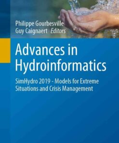Advances in Hydroinformatics: SimHydro 2019 - Models for Extreme Situations and Crisis Management eBook
