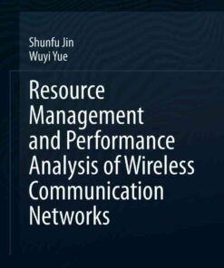 Resource Management and Performance Analysis of Wireless Communication Networks eBook