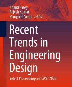 Recent Trends in Engineering Design: Select Proceedings of ICAST 2020 eBook