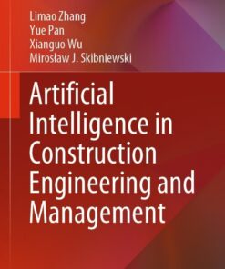 Artificial Intelligence in Construction Engineering and Management eBook