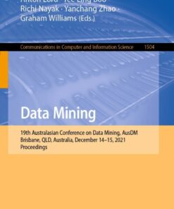 Data Mining: 19th Australasian Conference on Data Mining, AusDM 2021, Brisbane, QLD, Australia, December 14-15, 2021, Proceedings eBook
