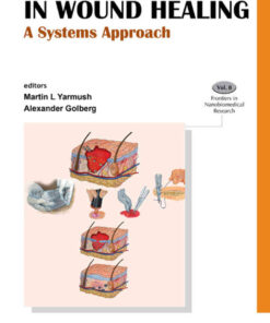 BIOENGINEERING IN WOUND HEALING: A SYSTEMS APPROACH: A Systems Approach eBook
