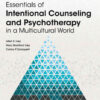 Essentials of Intentional Counseling and Psychotherapy in a Multicultural World, 4th Edition eBook