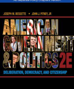 American Government and Politics: Deliberation, Democracy, and Citizenship - No Separate Policy Chapters, 2nd Edition eBook
