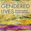Gendered Lives: Communication, Gender, & Culture, 13th Edition eBook