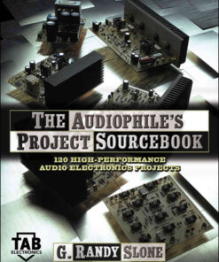 The Audiophile's Project Sourcebook: 120 High-Performance Audio Electronics Projects eBook