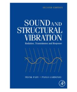 Sound and Structural Vibration: Radiation, Transmission and Response eBook