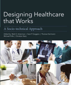Designing Healthcare That Works: A Sociotechnical Approach eBook