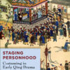 Staging Personhood: Costuming in Early Qing Drama eBook