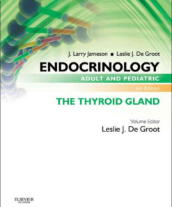 Endocrinology Adult and Pediatric: The Thyroid Gland eBook