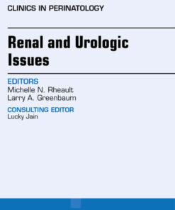 Renal and Urologic Issues, An Issue of Clinics in Perinatology eBook