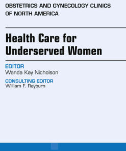Health Care for Underserved Women, An Issue of Obstetrics and Gynecology Clinics eBook
