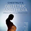 Chestnut's Obstetric Anesthesia E-Book eBook