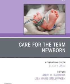 Care for the Term Newborn, An Issue of Clinics in Perinatology eBook