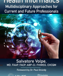 Health Informatics: Multidisciplinary Approaches for Current and Future Professionals eBook