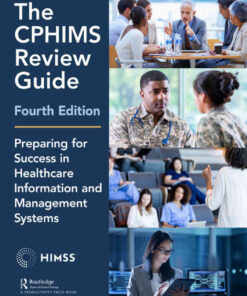 The CPHIMS Review Guide: Preparing for Success in Healthcare Information and Management Systems eBook