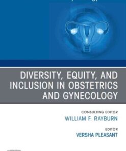 Diversity, Equity, and Inclusion in Obstetrics and Gynecology, An Issue of Obstetrics and Gynecology Clinics eBook