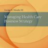 Managing Health Care Business Strategy eBook