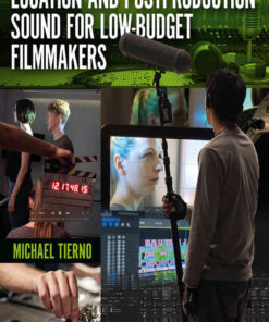 Location and Postproduction Sound for Low-Budget Filmmakers eBook