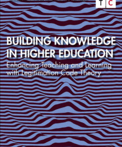 Building Knowledge in Higher Education: Enhancing Teaching and Learning with Legitimation Code Theory eBook