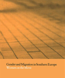 Gender and Migration in Southern Europe: Women on the Move eBook