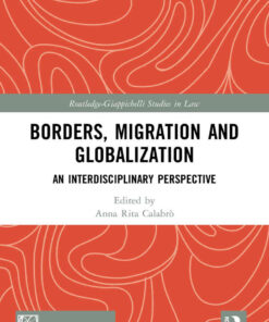 Borders, Migration and Globalization: An Interdisciplinary Perspective eBook