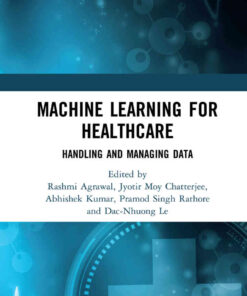 Machine Learning for Healthcare: Handling and Managing Data eBook