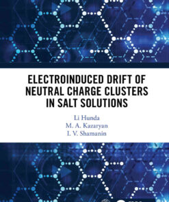 Electroinduced Drift of Neutral Charge Clusters in Salt Solutions eBook