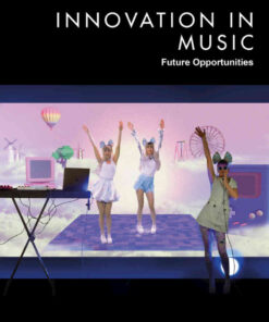 Innovation in Music: Future Opportunities eBook