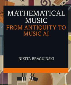 Mathematical Music: From Antiquity to Music AI eBook