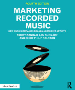Marketing Recorded Music: How Music Companies Brand and Market Artists eBook