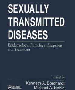 Sexually Transmitted Diseases: Epidemiology, Pathology, Diagnosis, and Treatment eBook