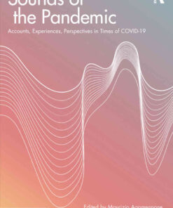 Sounds of the Pandemic: Accounts, Experiences, Perspectives in Times of COVID-19 eBook