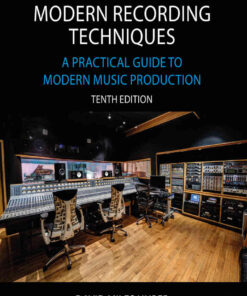 Modern Recording Techniques : A Practical Guide to Modern Music Production eBook