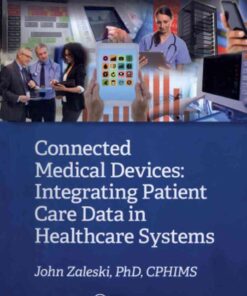 Connected Medical Devices: Integrating Patient Care Data in Healthcare Systems eBook