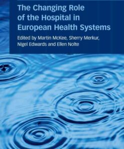 The Changing Role of the Hospital in European Health Systems eBook