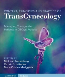 Context, Principles and Practice of TransGynecology: Managing Transgender Patients in ObGyn Practice eBook