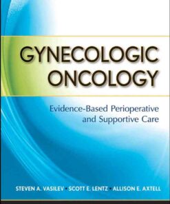 Gynecologic Oncology: Evidence-Based Perioperative and Supportive Care eBook