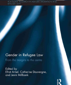 Gender in Refugee Law: From the Margins to the Centre eBook