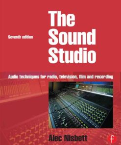 Sound Studio: Audio techniques for Radio, Television, Film and Recording eBook