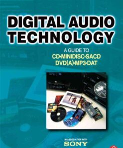 Digital Audio Technology: A Guide to CD, MiniDisc, SACD, DVD(A), MP3 and DAT eBook
