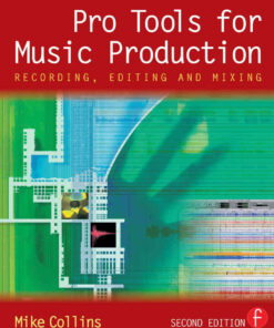Pro Tools for Music Production: Recording, Editing and Mixing eBook