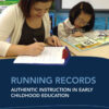 Running Records: Authentic Instruction in Early Childhood Education eBook