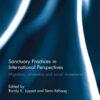 Sanctuary Practices in International Perspectives: Migration, Citizenship and Social Movements eBook