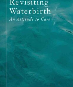 Revisiting Waterbirth: An Attitude to Care eBook