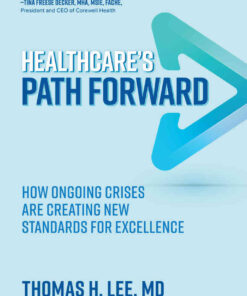 Healthcare's Path Forward: How Ongoing Crises Are Creating New Standards for Excellence eBook