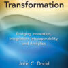 Healthcare IT Transformation: Bridging Innovation, Integration, Interoperability, and Analytics eBook